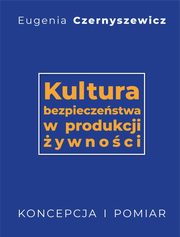 Kultura bezpieczestwa w produkcji ywnoci, Eugenia Czernyszewicz