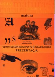 ksiazka tytu: Ustny egzamin maturalny z jzyka polskiego. Prezentacja autor: Iwona Wierzba, Waldemar Wierzba