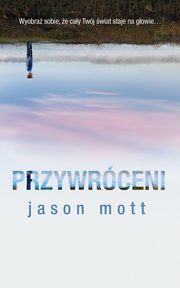 Przywrceni, Jason Mott