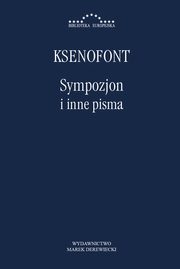 ksiazka tytu: Sympozjon i inne pisma autor: Ksenofont