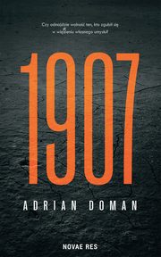 1907, Adrian Doman