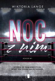 Noc z nim, Wiktoria Lange
