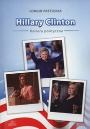 Hillary Clinton kariera polityczna, Longin Pastusiak