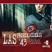 Las przeznaczenia '43, Micha Lelonek