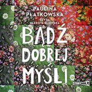 Bd dobrej myli, Paulina Patkowska
