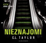 NIEZNAJOMI, C.L. Taylor
