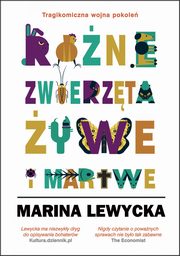 ksiazka tytu: Rne zwierzta ywe i martwe autor: Maryna Lewycka