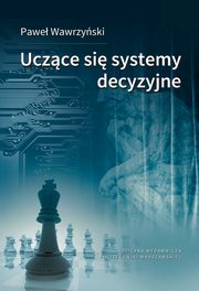 Uczce si systemy decyzyjne, Pawe Wawrzyski