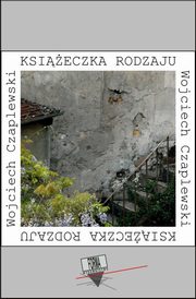 Ksieczka rodzaju, Wojciech Czaplewski