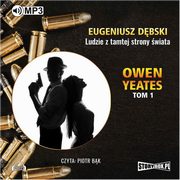Owen Yeates. Tom 1. Ludzie z tamtej strony wiata, Eugeniusz Dbski