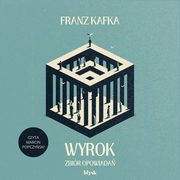 Wyrok. Zbir opowiada, Franz Kafka