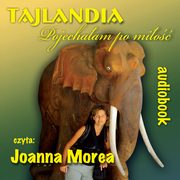 Tajlandia.Pojechaam po mio, Joanna Morea