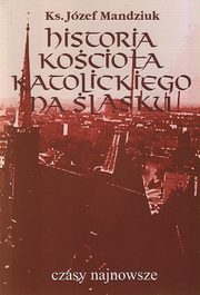 Historia Kocioa Katolickiego na lsku t. 4 cz. 1, Jzef Mandziuk