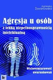 Agresja u osb z lekk niepenosprawnoci intelektualn, Agnieszka ywanowska