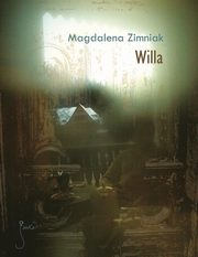 ksiazka tytu: Willa autor: Magdalena Zimniak