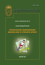 Psychologiczne uwarunkowania radzenia sobie ze stresem w sporcie, Joanna Basiaga-Pasternak