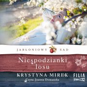 Jaboniowy sad. Tom 4. Niespodzianki losu, Krystyna Mirek