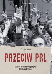 Przeciw PRL, Jan Olaszek