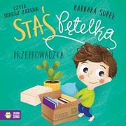 ksiazka tytu: Sta Ptelka. Przeprowadzka autor: Barbara Supe