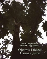 Ojcowie i dzieci. ???? ? ????, ???? ????????? ????????, Iwan Siergiejewicz Turgieniew