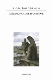 Melancholijne spojrzenie, Piotr niedziewski