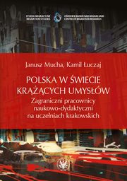 Polska w wiecie krcych umysw, Janusz Mucha, Kamil uczaj