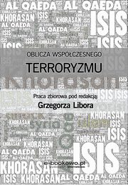 Oblicza wspczesnego terroryzmu, Grzegorz Libor