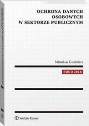 Ochrona danych osobowych w sektorze publicznym, Mirosaw Gumularz