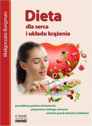 ksiazka tytu: Dieta dla serca i ukadu krenia autor: Magorzata Borgman