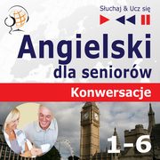 Angielski dla seniorw - Konwersacje Pakiet, Dorota Guzik