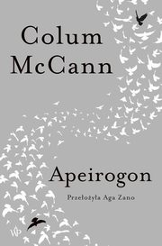 ksiazka tytu: Apeirogon autor: Colum McCann