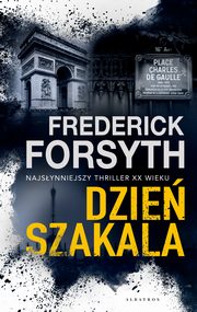 ksiazka tytu: Dzie Szakala autor: Frederick Forsyth