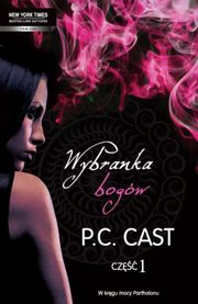 Wybranka bogw Cz 1, P.C. Cast