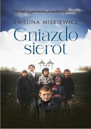 Gniazdo sierot, Ewelina Mikiewicz