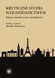 ksiazka tytu: Krytyczne studia nad dziedzictwem autor: 