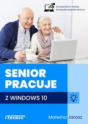 Senior pracuje z Windows 10, Malwina Jarosz