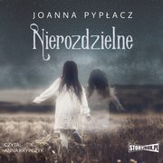 Nierozdzielne, Joanna Pypacz