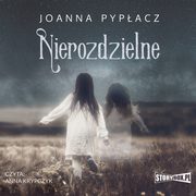 Nierozdzielne, Joanna Pypacz