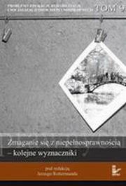 Problemy edukacji, rehabilitacji i socjalizacji osb niepenosprawnych, t. 9, 