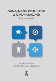 ksiazka tytu: Zarzdzanie procesowe w organizacjach Teoria i praktyka autor: 