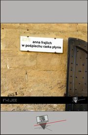 W popiechu rzeka pynie, Anna Frajlich