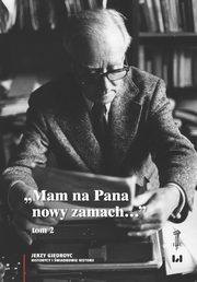 ksiazka tytu: ?Mam na Pana nowy zamach?? autor: Jerzy Giedroyc