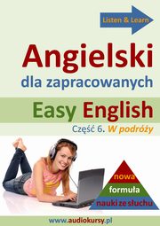 Easy English - Angielski dla zapracowanych 6, Dorota Guzik