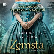 Fortuna i namitnoci Zemsta, Magorzata Gutowska-Adamczyk