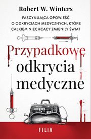 Przypadkowe odkrycia medyczne, Robert W. Winters