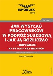 Jak wysya pracownikw w podr subow i jak j rozlicza ? odpowiedzi na pytania Czytelnikw, Marek Rotkiewicz
