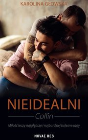 Nieidealni. Collin, Karolina Gowska