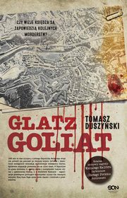 Glatz. Goliat, Tomasz Duszyski