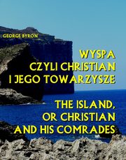 Wyspa czyli Christian i jego towarzysze, George Byron