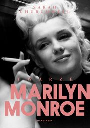 ksiazka tytu: Twarze Marilyn Monroe autor: Sarah Churchwell